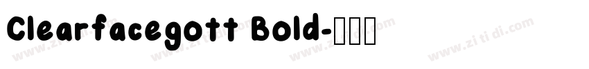 Clearfacegott Bold字体转换